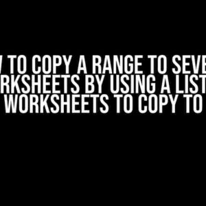 How to Copy a Range to Several Worksheets by Using a List of Worksheets to Copy to